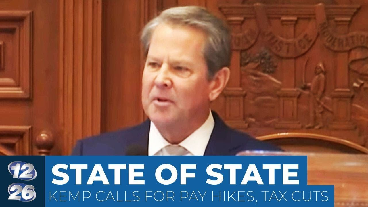 Kemp calls for pay hikes, tax cuts in State of State address YouTube