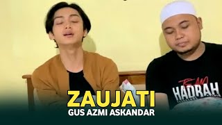 Zaujati - Lagu Viral Di TikTok - Gus Azmi Askandar