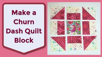 Churn Dash Quilt Block