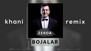 Bojalar   Zerda khani REMIX 2020 AUDIO Resimi