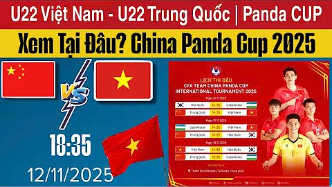 🔴U22 Vietnam - U22 China | China Panda Cup 2025 Where to Watch? Prediction