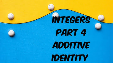 class 7| chapter 1|English explanation|NCERT|integers|additive identity for integers| part 4