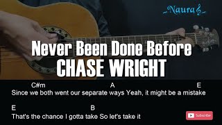 CHASE WRIGHT - Never Been Done Before Guitar Chords Lyrics