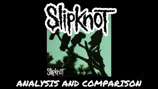 Slipknot - Crowz: Comparison and analysis