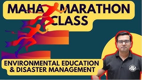 Environmental Education & Disaster Management | Marathon Class | Complete Revision for Exams