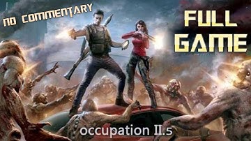 Occupation 2.5 | Full Game Walkthrough | No Commentary