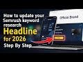 How to update your Semrush keyword research strategy for 2026 - Step By Step