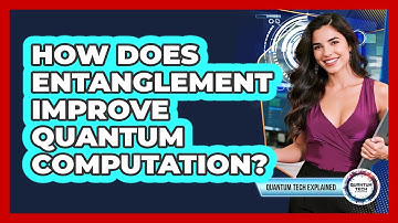 How Does Entanglement Improve Quantum Computation?