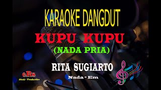 Karaoke Kupu Kupu Nada Pria - Rita Sugiarto (Karaoke Dangdut Tanpa Vocal)