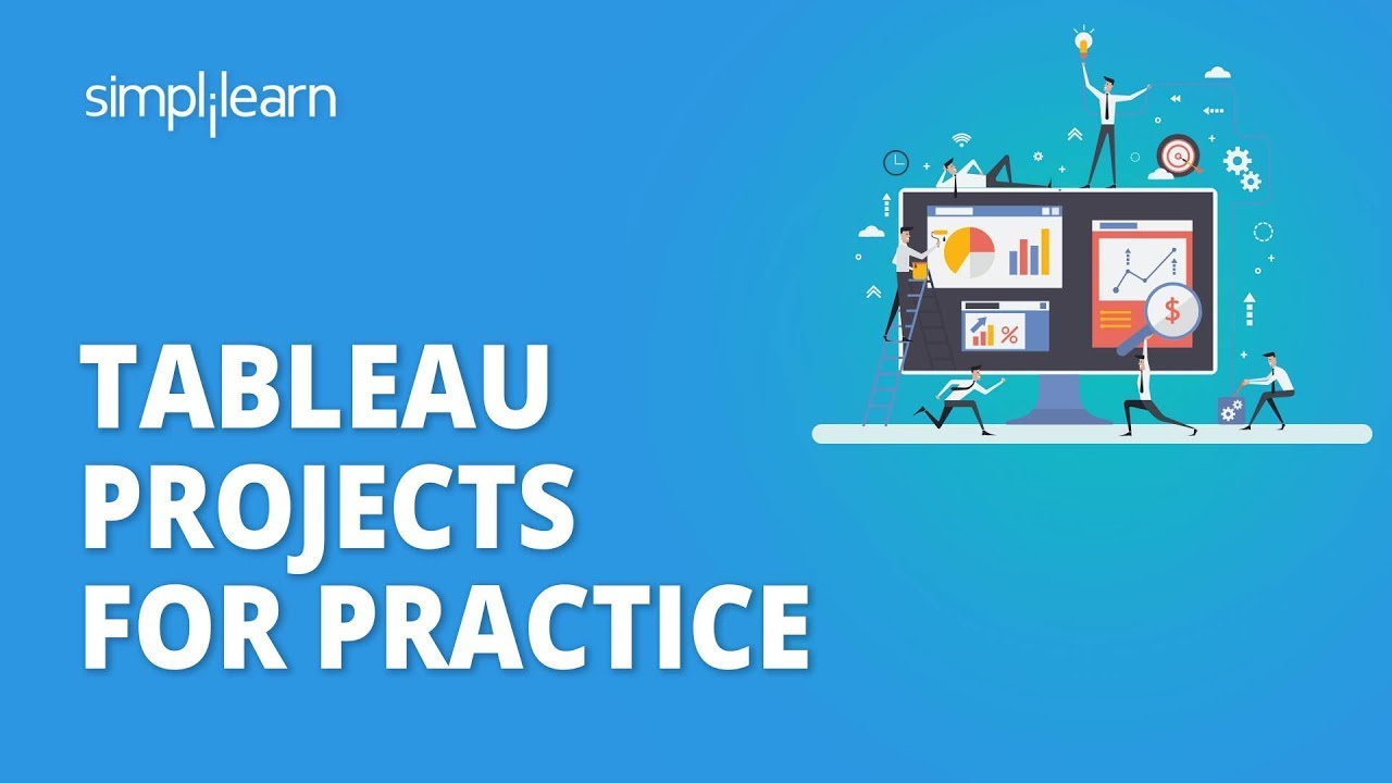 Tableau Projects For Practice With Examples | Tableau Training For Beginners | Simplilearn