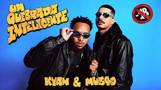 KYAN & MU540 - um quebrada inteligente!