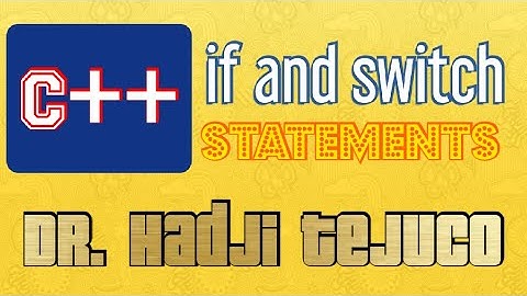 C++ tutorial series - (Part 21) If and Switch