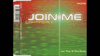 Lightforce - Join Me (Club Mix)