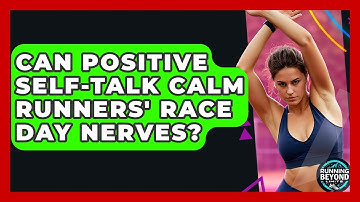 Can Positive Self-talk Calm Runners