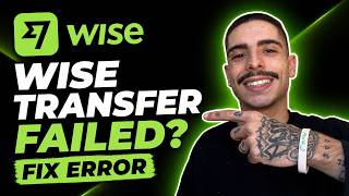 HOW TO TROUBLESHOOT A WISE APP TRANSFER FAILED ERROR (STEP-BY-STEP GUIDE 2026)