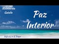 MEDITACIÓN GUIADA  Para la PAZ INTERIOR - ¡¡Vibra en el SILENCIO!!