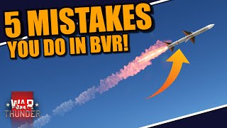War Thunder - 5 MISTAKES that you do in BVR/Radar missiles, that prevent you getting KILLS!