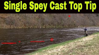 Single Spey Casting Tips