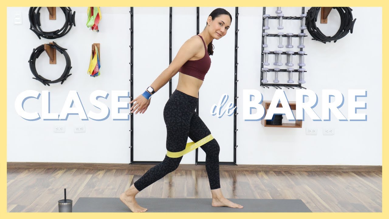 !ENTRENA CONMIGO CLASE DE BARRE! 💪35 Min donde Ejercitaremos TODO el CUERPO