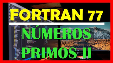 Fortran 77 Tutorial 14 Español  Numeros primos en Fortran 77
