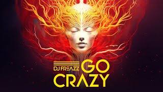 DJ Freazz - Go Crazy