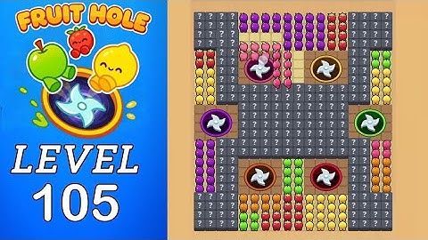 Fruit Hole Level 105 Walkthrough