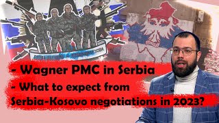 Darko Obradovic on Wagner PMC activities in Serbia and the dynamics of Serbia-Kosovo negotiations