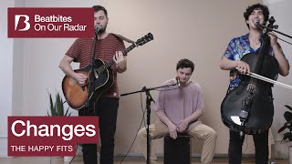 @TheHappyFits perform 'Changes' | On Our Radar