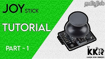 JoyStick with Arduino in Tamil|#Arduinoprojectintamil|#KarthikeshRobotics|KKR