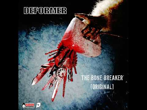 Deformer — Deformer - The Bone Breaker