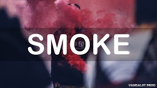 "SMOKE" | Hard Agressive Trap Rap Instrumental Beat By Vandalist Prod
