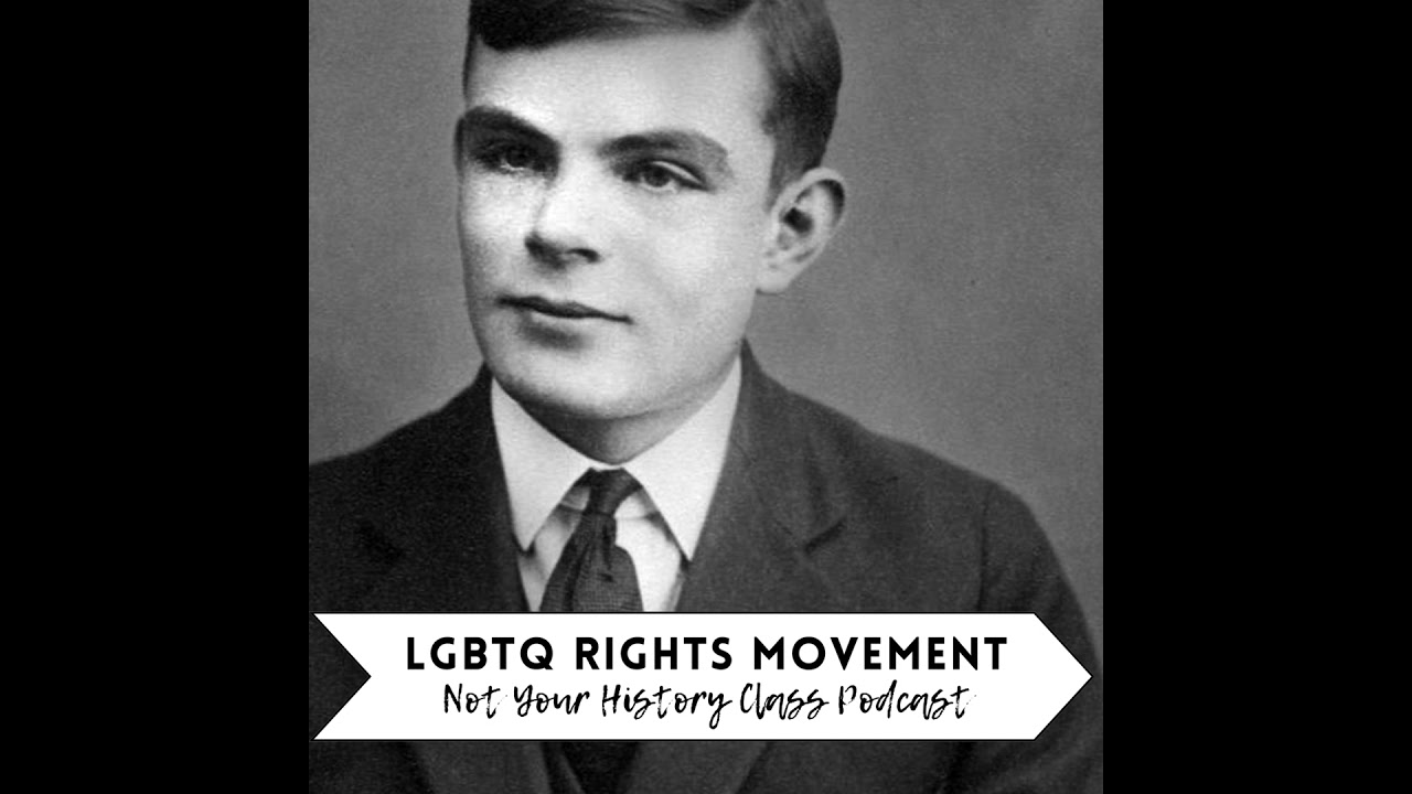 The History of the LGBTQ Rights Movement: Part One.