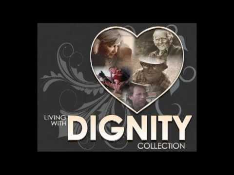 Living With Dignity Collection--Extended Trailer