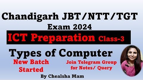 Types of Computer | ICT Class for Chandigarh JBT/NTT/TGT Exam 2024 |Learn Computer Basics | Chealsha