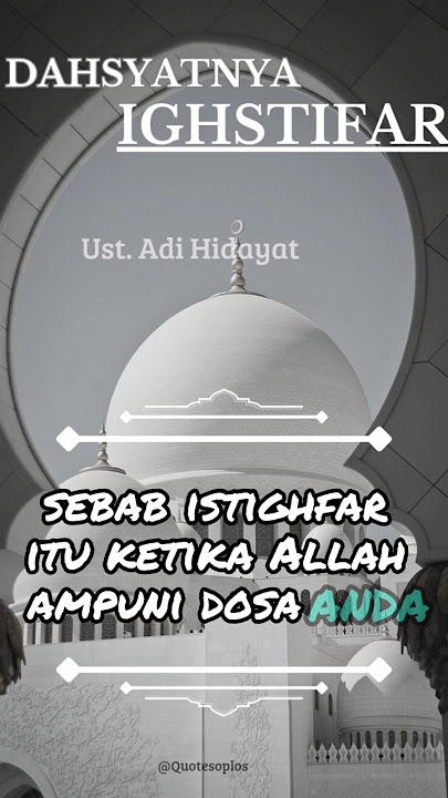 DAHSYATNYA IGHSTIFAR | Ust. Adi Hidayat | #quotes #motivation #shorts