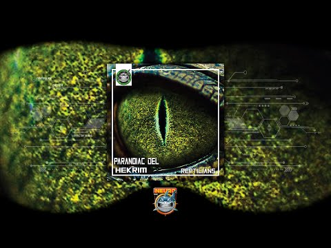 Paranoiac Del & Hekrim - Reptilians [NeuroDNB Recordings]