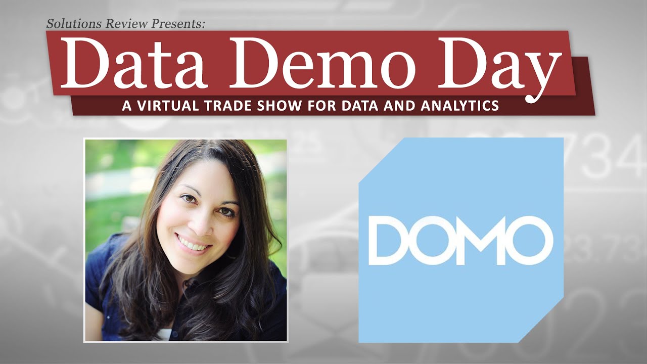 DOMO – Exclusive Product Demo + Live Q&A Interview | @SolutionsReview #DataDemoDay