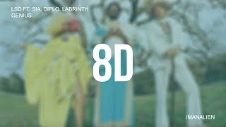 LSD - Genius ft. Sia, Diplo, Labrinth (8D) Resimi