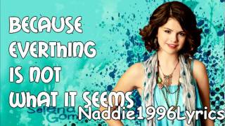 Selena gomez - everything is not what ...