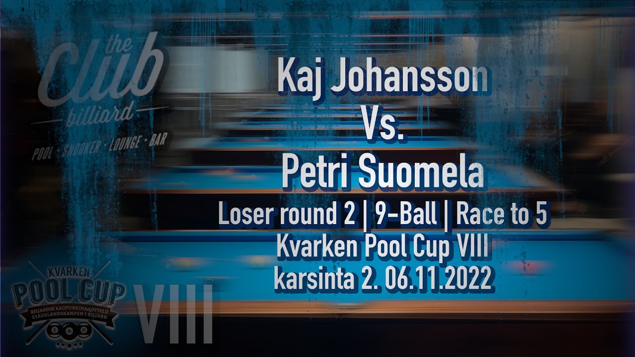 Kaj Johansson  Vs  Petri Suomela | Loser round 2 | 9 Ball | Race to 5 | Kvarken Pool Cup VIII kars