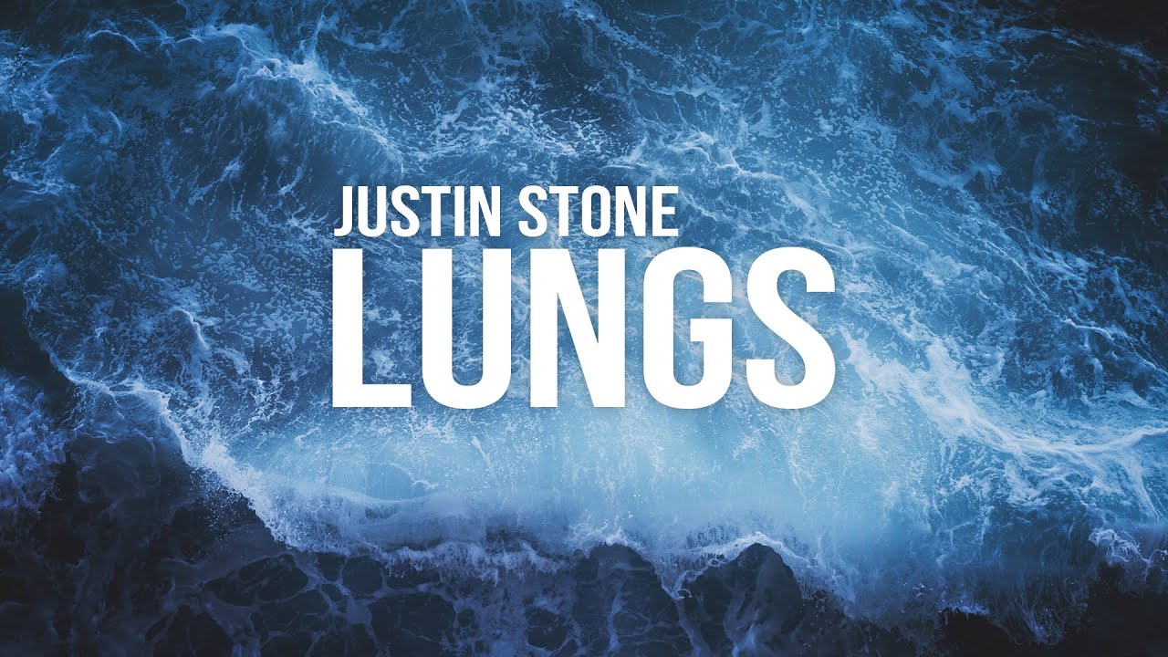 Justin Stone  - Lungs (Prod. Alex Collins)