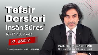 76 - İnsân Suresi - 16-17-18. Ayet - Tefsir Dersleri - Kur'an Çalışmaları Vakfı - 08.01.2022
