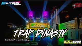 Trap Dinasty Jingle Satria Pro Lumajang Feat Team Soyo by Dj Gondrong Production| Bass Horeg
