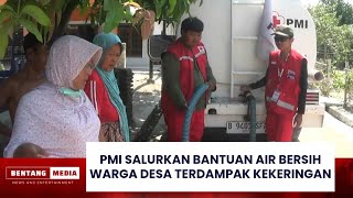 Download Lagu PMI SALURKAN BANTUAN AIR BERSIH WARGA DESA TERDAMPAK KEKERINGAN MP3