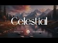 Celestial - Musica Para Orar - Adoracion Intrumental