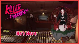 The Whistling Man Is Here  Killer Frequency