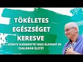 KÖNYV A tökéletes egészséget keresve