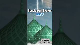 Ungu  Segala Puji Syukur liriklagu short
