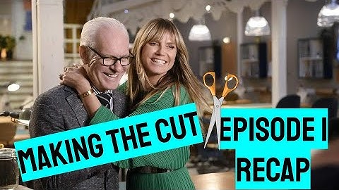 Making The Cut Episode 1 Recap and Thoughts