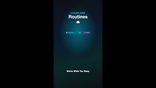 Claude Code Now Works While You Sleep (Routines)